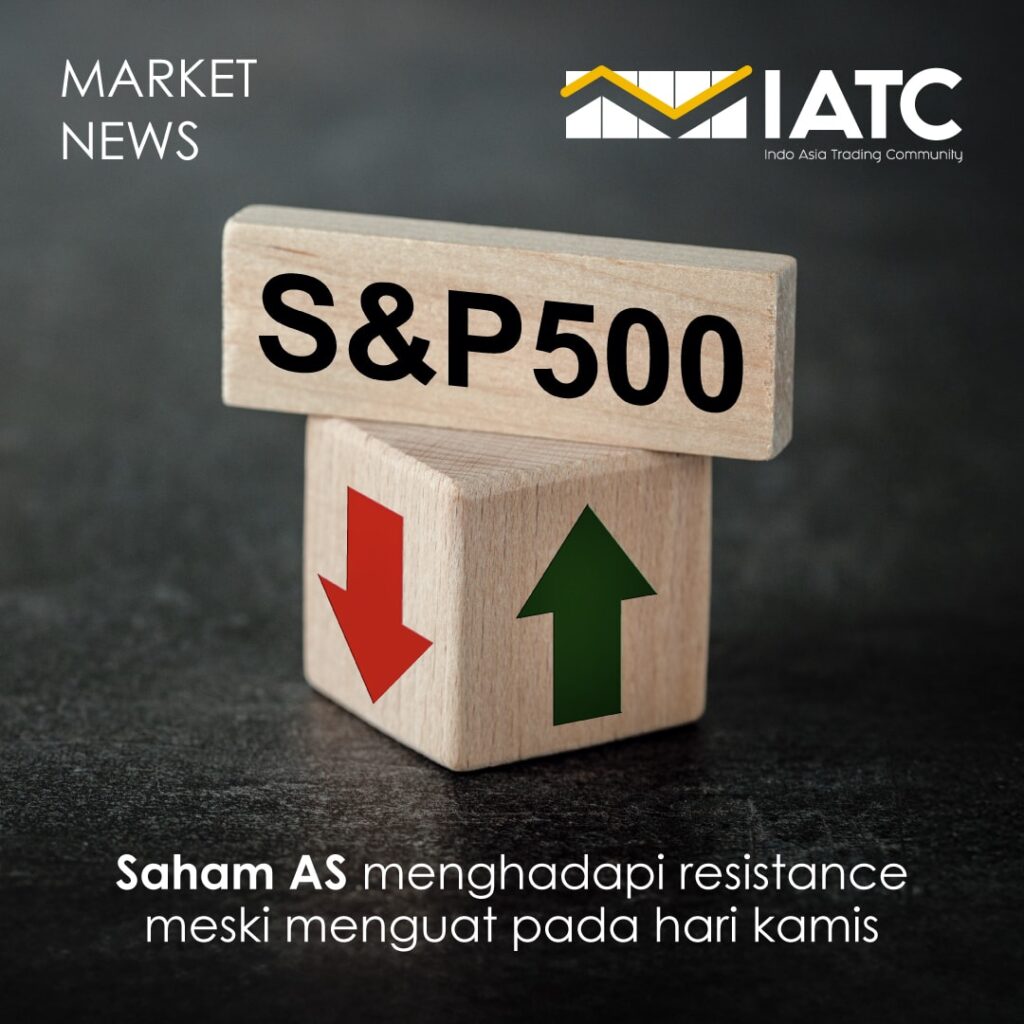 Berita hari ini Saham AS Menghadapi Resistance Meski Menguat pada Hari Kamis