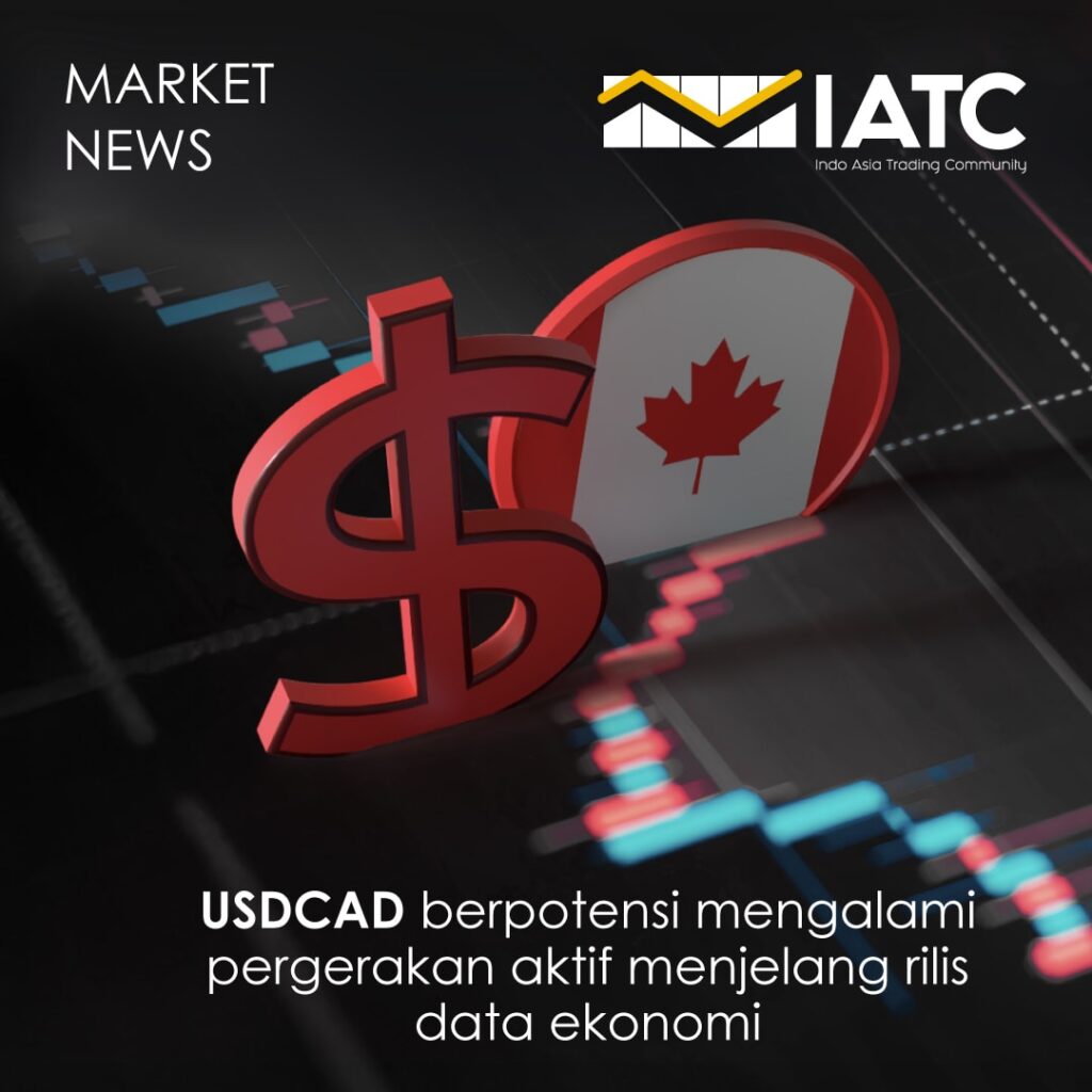 Berita Hari Ini USDCAD Berpotensi Mengalami Pergerakan Aktif Menjelang Rilis Data Ekonomi