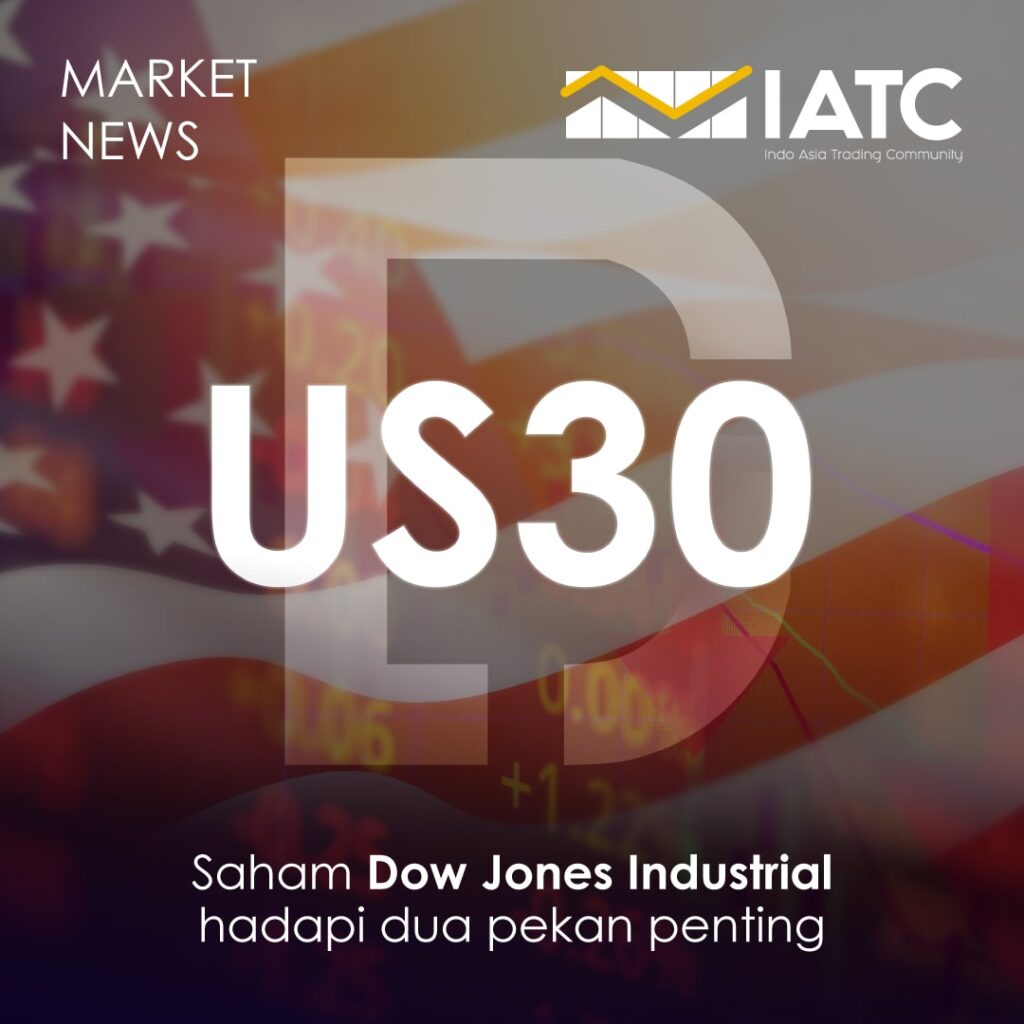 Berita hari ini Saham Dow Jones Industrial Hadapi Dua Pekan Penting