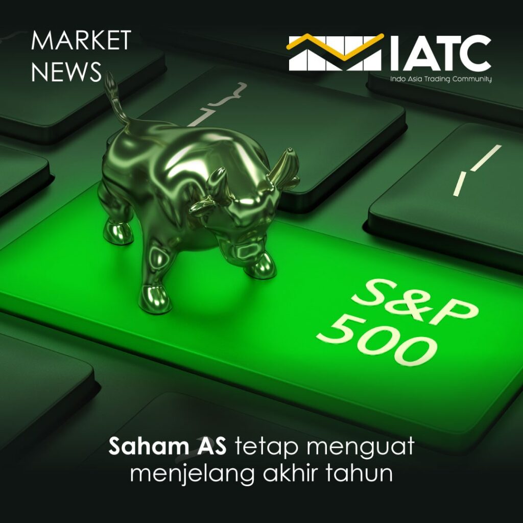 Berita Hari ini Saham AS Tetap Menguat Menjelang Akhir Tahun